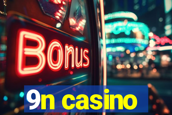 9n casino